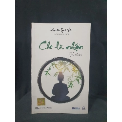 Cho là nhận tu thân mới 90% 2023 -HCM2705 Đại sư Tinh Vân SÁCH TÂM LINH - TÔN GIÁO - THIỀN