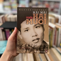 Mãi mãi tuổi hai mươi - Nguyễn Văn Thạc