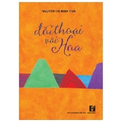 Đối Thoại Với Hoa - Nguyễn Thị Minh Thái