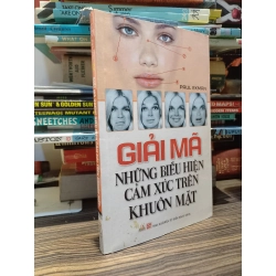 Giải mã những biểu hiện cảm xúc trên khuôn mặt - Paul Ekman