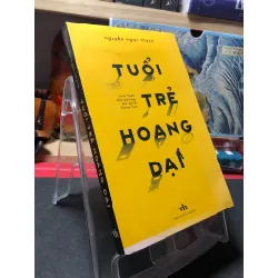Tuổi trẻ hoang dại 2019 mới 80% cong ẩm nhẹ Nguyễn Ngọc Thạch HPB0410 VĂN HỌC Blogmeo21025