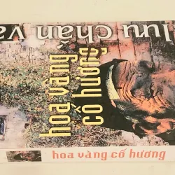 Tiểu thuyết HOA VÀNG CỐ HƯƠNG (Lưu Chấn Vân) - 536 trang 733102