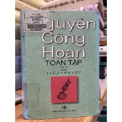 Nguyễn Công Hoan Toàn Tập – Tập VII, Phần II: Tiểu thuyết – Nguyễn Công Hoan 592617