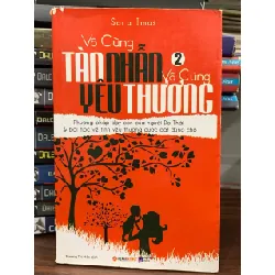 Vô cùng Tần Nhẫn Vô cùng Yêu Thương- Sara Imas