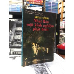 NHẬT BẢN MỘT KINH NGHIỆM PHÁT TRIỂN  - SHIGERU YOSHIDA - NGUYỄN TỬ LỘC DỊCH