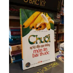 Chuối sự kỳ diệu qua những món ăn bài thuốc - Long Tú Vân, Khôi Nguyễn