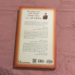 Để công việc trở thành tình yêu và lẽ sống  790554