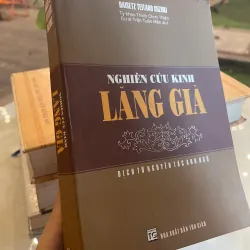 NGHIÊN CỨU KINH LĂNG GIÀ - THÍCH CHƠN THIỆN, TRẦN TUẤN MẪN dịch 