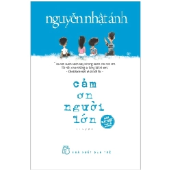 Cảm Ơn Người Lớn (Bìa Cứng) - Nguyễn Nhật Ánh 295140