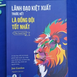 Lãnh đạo kiệt xuất trước hết là đồng đội tốt nhất - Jonh Gordon