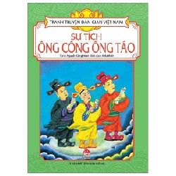 Tranh Truyện Dân Gian Việt Nam - Sự Tích Ông Công Ông Táo - Nguyễn Công Hoan, Hiếu Minh 188397