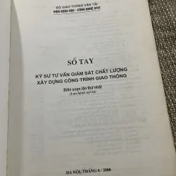 Sổ tay Kỹ sư Tư vấn giám sát Chất lượng Xây dựng công trình giao thông (lưu hành nội bộ). 1021834