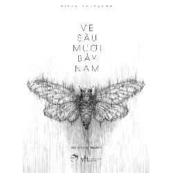 Ve sầu mười bảy năm (2019) - Hideo Yokoyama New 100% HCM.PO Oreka-Blogmeo 32062