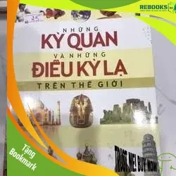 (TẶNG BOOKMARK) Những kì quan và những điều kì lạ trên thế giới - KHOA HỌC ĐỜI SỐNG - Thiên Kim Bookstore - RBK3110-10
