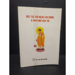 Quy tắc trợ niệm lâm chung và pháp ngữ khai thị Lý Bỉnh Nam 2006 mới 80% bẩn bìa HCM0106 tôn giáo Rebooks.vn