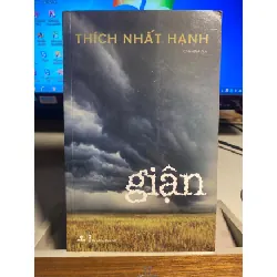 [Phiên Chợ Sách Cũ] Giận 2009 - Thích Nhất Hạnh- NXB Thanh Niên, Phương Nam phát hành 0506 468261