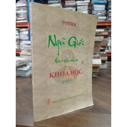 Ngũ giới theo góc nhìn khoa học (quyển 1) - Totha