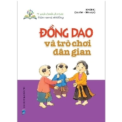 Đồng dao và trò chơi dân gian - Trí Việt - TB 2017 [TSTK]