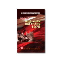 Nhớ về mùa xuân đại thắng 1975 - Hội khoa học lịch sử TP.HCM