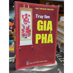 TRUY TÌM GIA PHẢ - GALY WILLIAM THEXTON 164482