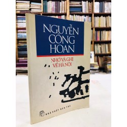 Nhớ và ghi về Hà Nội - Nguyễn Công Hoan