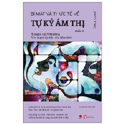 Bí Mật Và Thực Tế Về Tự Kỷ Ám Thị - Phần II - Émile Coué 142495