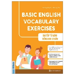 Basic English Vocabulary Exercises - Bài Tập Từ Vựng Tiếng Anh Cơ Bản - Hoàng Ngân, Nhung Đỗ 301247