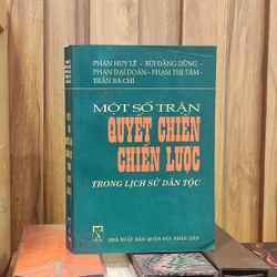 MỘT SỐ TRẬN QUYẾT CHIẾN CHIẾN LƯỢC TRONG LỊCH SỬ DÂN TỘC