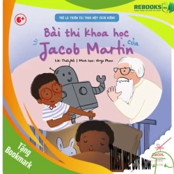 (TẶNG BOOKMARK) Trẻ là thiên tài - Bài thi khoa học của Jacob Martin - Thái Hà - 2022 - Tủ ong mật, Thiếu nhi