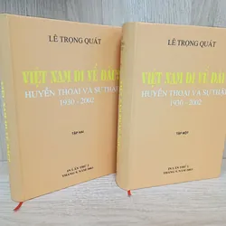 Việt Nam đi về đâu- Huyền thoại và sự thật 1930-2002 ( Lê Trọng Quát)