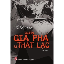 Cuốn gia phả bị thất lạc - Hồ Sỹ Hậu