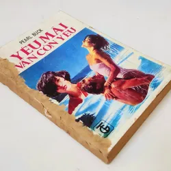 YÊU MÃI VẪN CÒN YÊU - Pearl Buck (Giải Nobel Văn chương năm 1938) 703882