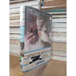 What my girlfriend doesn't know - Sonya Sones