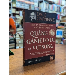 Quẳng gánh lo đi và vui sống - Dale Carnegie 130345