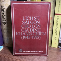 Lịch Sử Sài Gòn Chợ Lớn Gia Định Kháng Chiến (1945-1975)