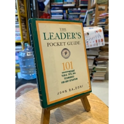 The Leader's Pocket Guide: 101 Indispensable tools, tips, and techniques for any situation - John Baldoni