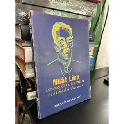 Nhất Linh con người và tác phẩm - Lê Cẩm Hoa biên soạn