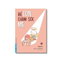 Để Con Chăm Sóc Mẹ - Miew