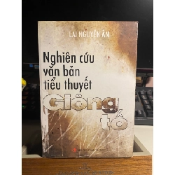 [Phiên Chợ Sách Cũ] Nghiên cứu văn bản tiểu thuyết Giông Tố - Lại Nguyên Ân 0506