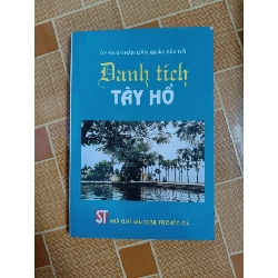 Danh tích Tây Hồ N30 - 2004 - 188 trang LỊCH SỬ - CHÍNH TRỊ - TRIẾT HỌC ANTQ2012-152