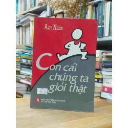 Con Cái Chúng Ta Giỏi Thật - Azit Nêxin