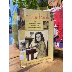 ANNA FRANK: THE ANNA FRANK HOUSE AUTHORIZED GRAPHIC BIOGRAPHY - SID JACOBSON, ERNIE COLÓN