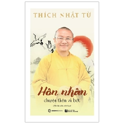 Hôn Nhân - Chuyện Thêm Và Bớt - Thích Nhật Từ