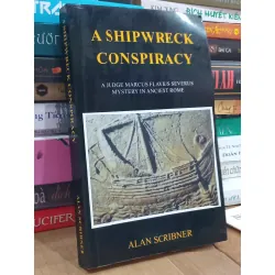 A Shipwreck Conspiracy - Alan Scribner 706887