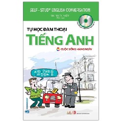 Tự Học Đàm Thoại Tiếng Anh - Cuộc Sống Hằng Ngày - Tri Thức Việt 187058