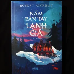 Nắm Bàn Tay Lạnh Giá - Robert Aickman