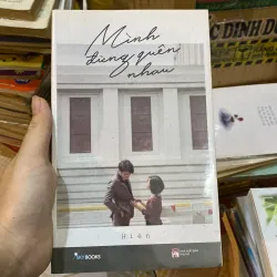 Mình Đừng Quên Nhau của tác giả Hiên