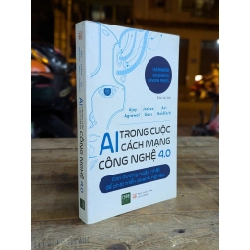 AI trong cách mạng công nghệ 4.0 - Ajay Agrawal & Joshua Gans & Avi Goldfarb