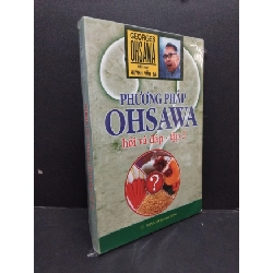 Phương pháp Ohsawa - Hỏi và đáp - Tập 2 (có bọc) mới 90% ố nhẹ HCM2608 Huỳnh Văn Ba SỨC KHỎE - THỂ THAO