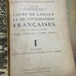 Cours de Langue et de Civilisation Françaises (tập 1- 2). Tác giả: G. Mauger. 997293